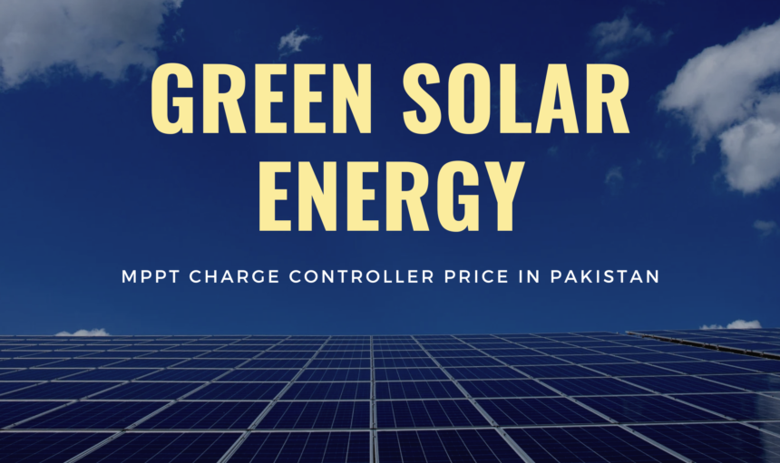 MPPT Charge Controller Price in Pakistan